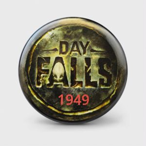 DAY FALLS-1949 Pin Badge